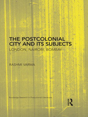 cover image of The Postcolonial City and its Subjects